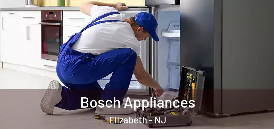 Bosch Appliances Elizabeth - NJ