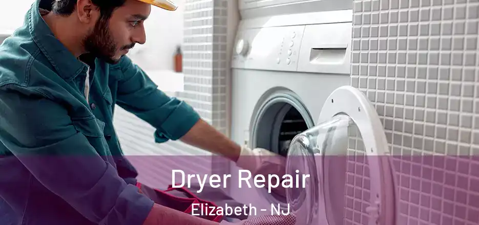  Dryer Repair Elizabeth - NJ