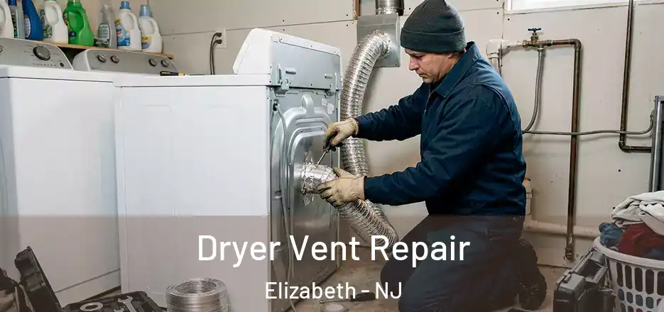  Dryer Vent Repair Elizabeth - NJ