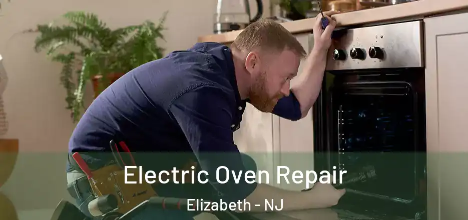  Electric Oven Repair Elizabeth - NJ