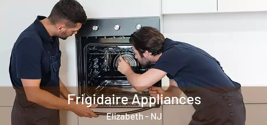 Frigidaire Appliances Elizabeth - NJ
