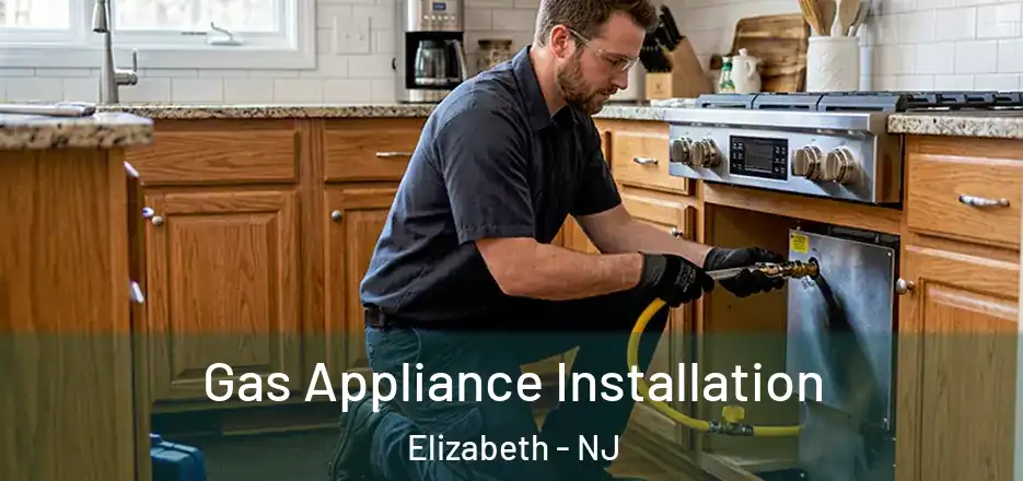  Gas Appliance Installation Elizabeth - NJ