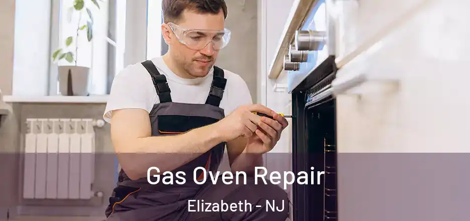  Gas Oven Repair Elizabeth - NJ
