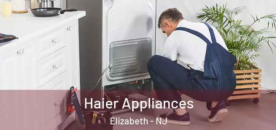 Haier Appliances Elizabeth - NJ