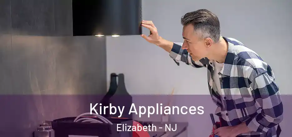 Kirby Appliances Elizabeth - NJ