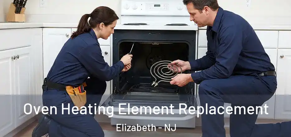  Oven Heating Element Replacement Elizabeth - NJ