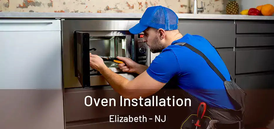  Oven Installation Elizabeth - NJ