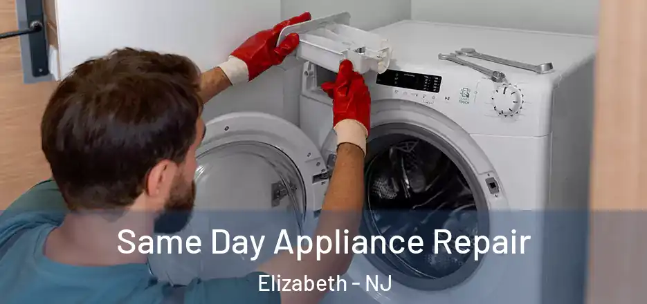  Same Day Appliance Repair Elizabeth - NJ