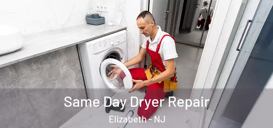  Same Day Dryer Repair Elizabeth - NJ